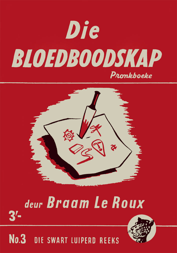 Die bloedboodskap - Braam le Roux (1954)